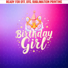 Birthday Girl Tiger Tiger for Birthday Shirt PNG, DTF, DTG, Sublimation Design