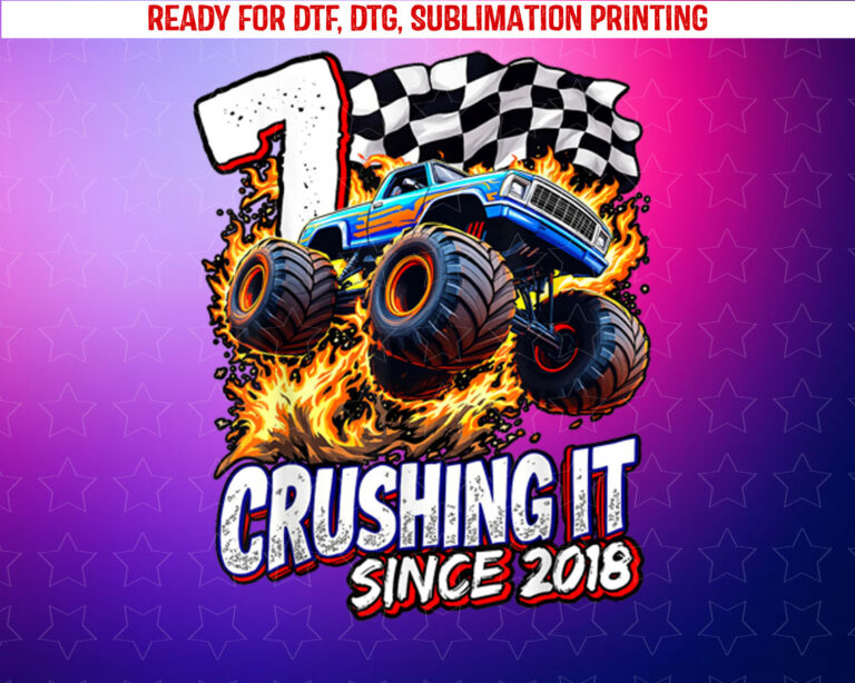 Birthday Monster Truck 7 Year Old Boys 7th Party Born 2018 Shirt PNG, DTF, DTG, Sublimation Design