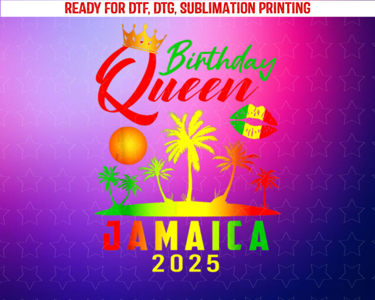 Birthday Queen Jamaica Girls Trip 2025 Party Women Matching Shirt PNG, DTF, DTG, Sublimation Design