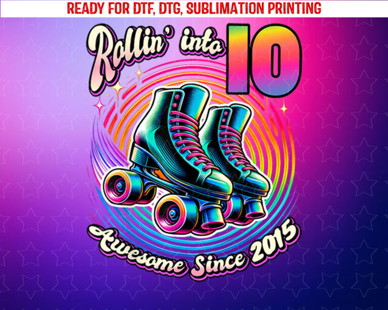 Birthday Roller Skating 10th Girl Rollin Into 10 Skate Party Shirt PNG, DTF, DTG, Sublimation Design