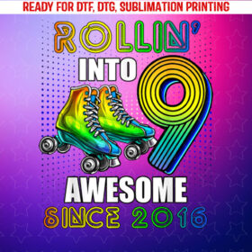 Birthday Roller Skating 9th Girls Rollin Into 9 Skate Party Shirt PNG, DTF, DTG, Sublimation Design