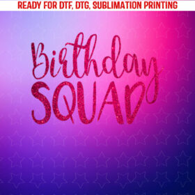 Birthday Squad Gold Crown White Bday for Women Shirt PNG, DTF, DTG, Sublimation Design
