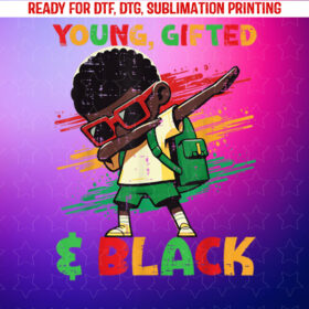 Black History Dab Young Gifted African American Boys Kids Shirt PNG, DTF, DTG, Sublimation Design