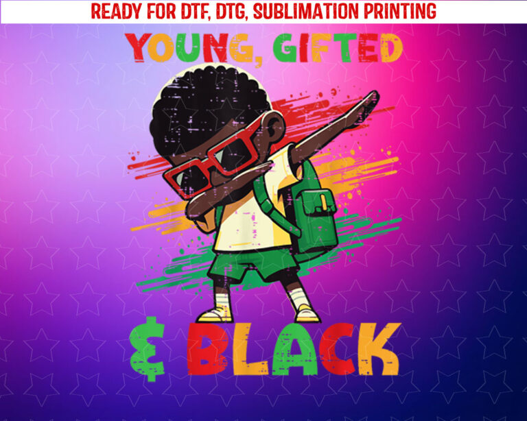 Black History Dab Young Gifted African American Boys Kids Shirt PNG, DTF, DTG, Sublimation Design