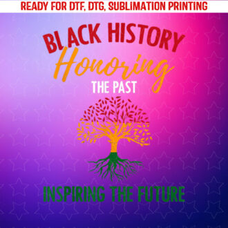 Black History Inspirational Teachings African American Shirt PNG, DTF, DTG, Sublimation Design