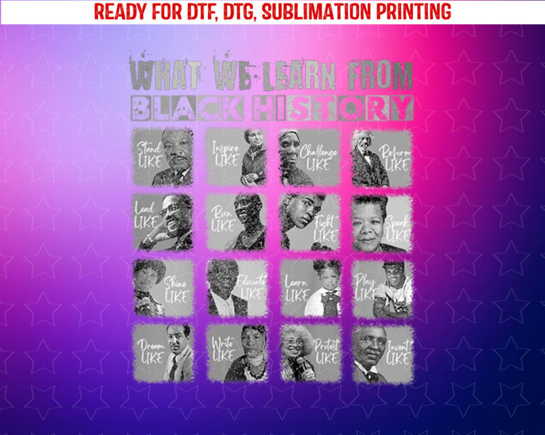 Black History Leaders 2025 Learn From Black History Month Shirt PNG, DTF, DTG, Sublimation Design