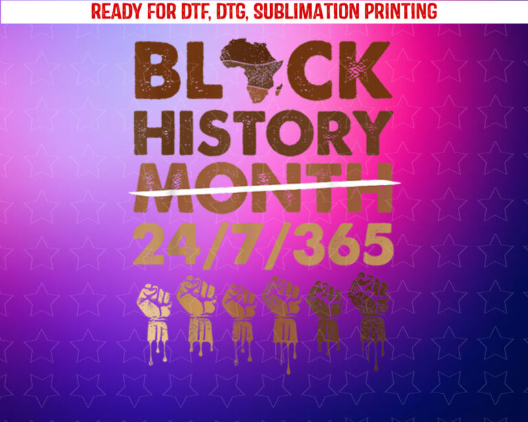 Black History Month 2025 Black History 365 Melanin Pride Shirt PNG, DTF, DTG, Sublimation Design