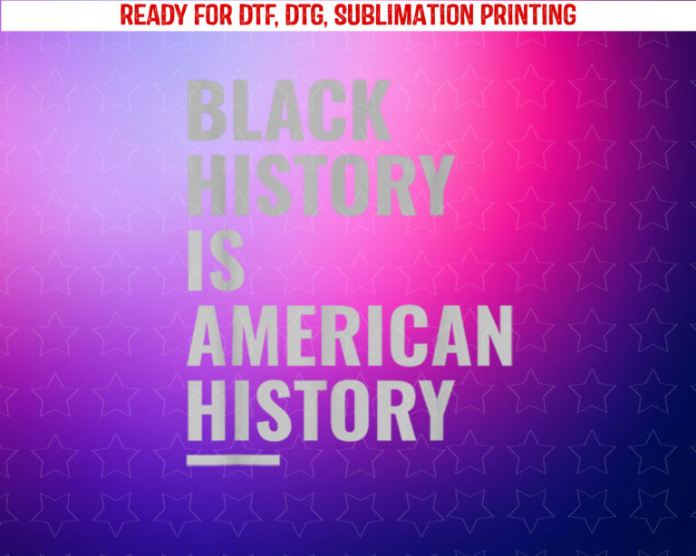 Black History Month African American Celebration Classic Shirt PNG, DTF, DTG, Sublimation Design