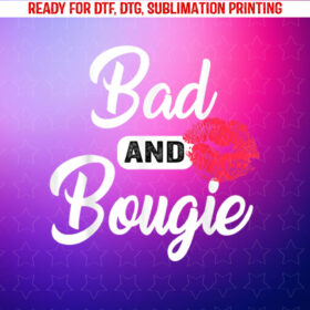 Black History Month Bad and Bougie Melanin Poppin Shirt PNG, DTF, DTG, Sublimation Design