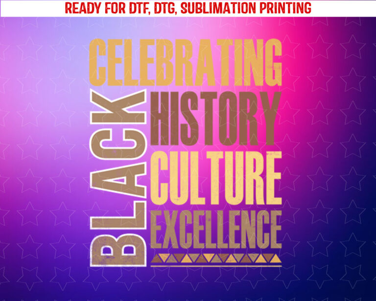 Black History Month Educated Black Girl Black History 2025 Shirt PNG, DTF, DTG, Sublimation Design
