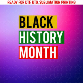 Black History Month Sweat Shirt PNG, DTF, DTG, Sublimation Design