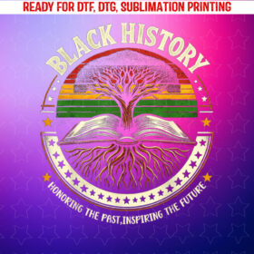 Black History Proud Black History Culture Teacher Shirt PNG, DTF, DTG, Sublimation Design