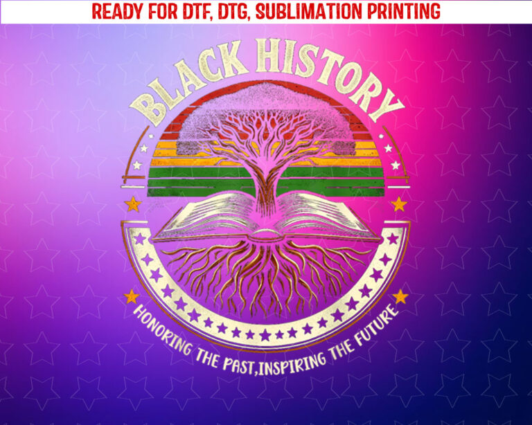 Black History Proud Black History Culture Teacher Shirt PNG, DTF, DTG, Sublimation Design