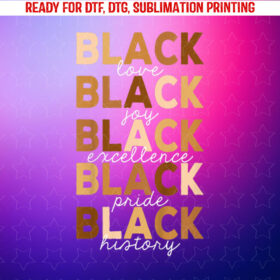 Black History Black History Month African American Shirt PNG, DTF, DTG, Sublimation Design