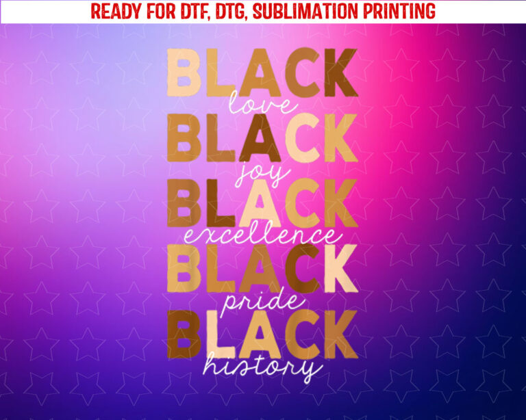 Black History Black History Month African American Shirt PNG, DTF, DTG, Sublimation Design