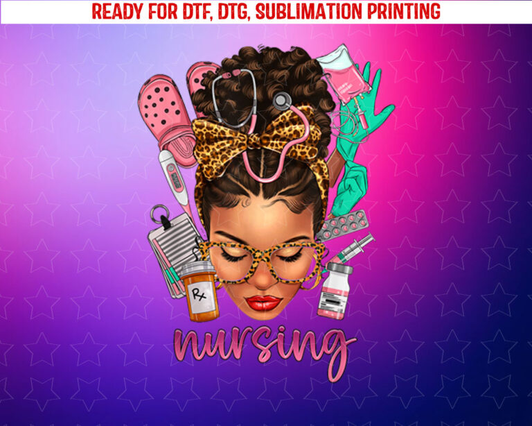 Black Melanin Nurse Black History Month Afro Hair Shirt PNG, DTF, DTG, Sublimation Design