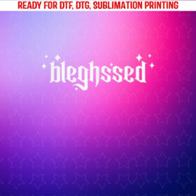 Bleghssed Funny Death Metal Deathcore Blegh Shirt PNG, DTF, DTG, Sublimation Design