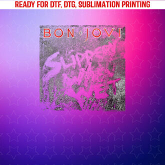 Bon Jovi Slippery Cover Shirt PNG, DTF, DTG, Sublimation Design
