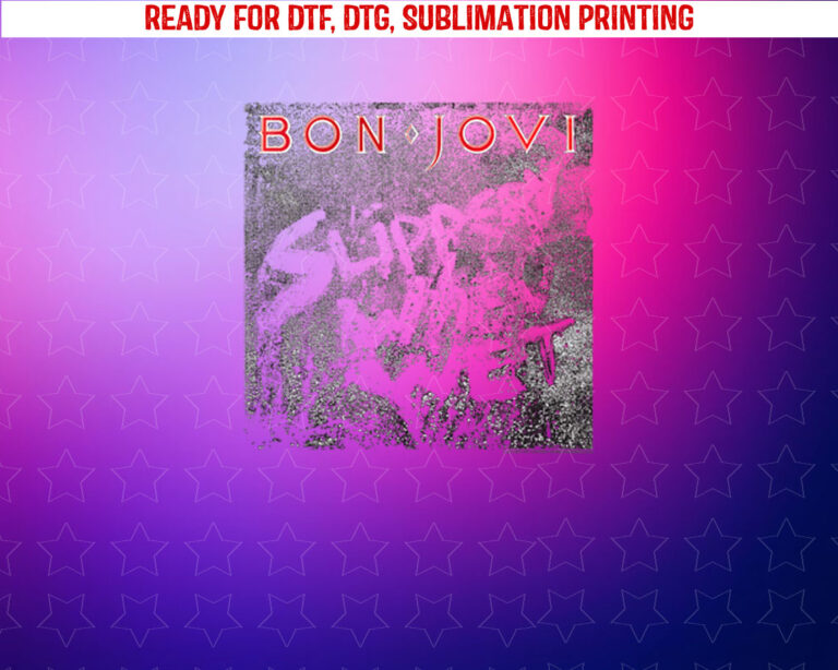 Bon Jovi Slippery Cover Shirt PNG, DTF, DTG, Sublimation Design