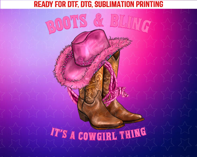 Boots and Bling Its a Cowgirl Thing Western Rodeo Cowgirls Shirt PNG, DTF, DTG, Sublimation Design