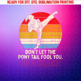 Boredkoalas Dont Let Ponytail Fool You Girl Kick Karate Black Xsmall Shirt PNG, DTF, DTG, Sublimation Design