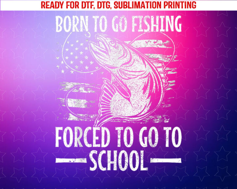 Born to Go Fishing Bass Fish Fisherman Boy Kid Funny Fishing Shirt PNG, DTF, DTG, Sublimation Design