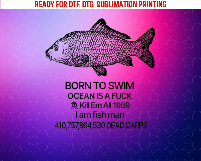 Born to Swim Ocean is a Fuck Shirt PNG, DTF, DTG, Sublimation Design