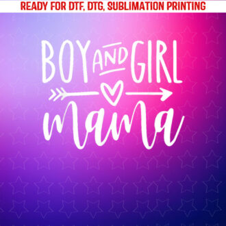 Boy and Girl Mama Mom of Two Mommy Mothers Day Women Shirt PNG, DTF, DTG, Sublimation Design