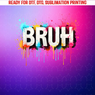 Boys Bruh Meme Colerful Funny Saying Bruh Shirt PNG, DTF, DTG, Sublimation Design