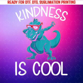 Boys Dino Kindness is Cool Kindness Kids Shirt PNG, DTF, DTG, Sublimation Design