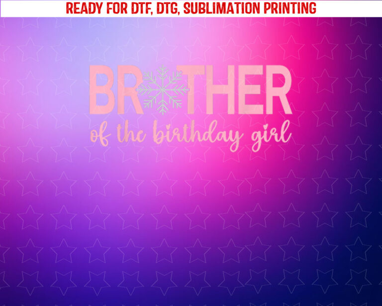 Brother of the Birthday Girl Winter Onederland 1st Birthday Shirt PNG, DTF, DTG, Sublimation Design