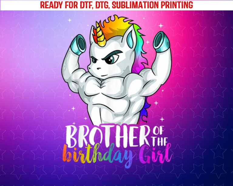 Brother of Birthday Girl Unicorn Boys Son Grandkid Nephew Shirt PNG, DTF, DTG, Sublimation Design