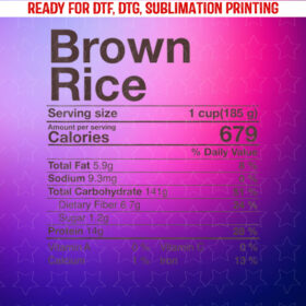 Brown Rice Nutrition Facts Thanksgiving Gifts Turkey Day Shirt PNG, DTF, DTG, Sublimation Design