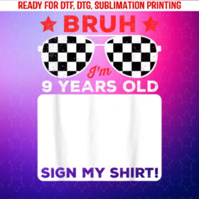 Bruh Im 9 Checkered 9th Birthday 9 Year Old Race Car Boys Shirt PNG, DTF, DTG, Sublimation Design