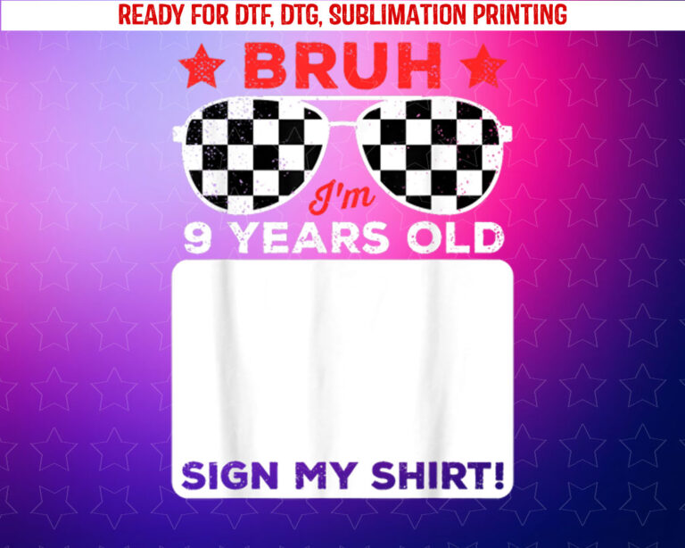 Bruh Im 9 Checkered 9th Birthday 9 Year Old Race Car Boys Shirt PNG, DTF, DTG, Sublimation Design