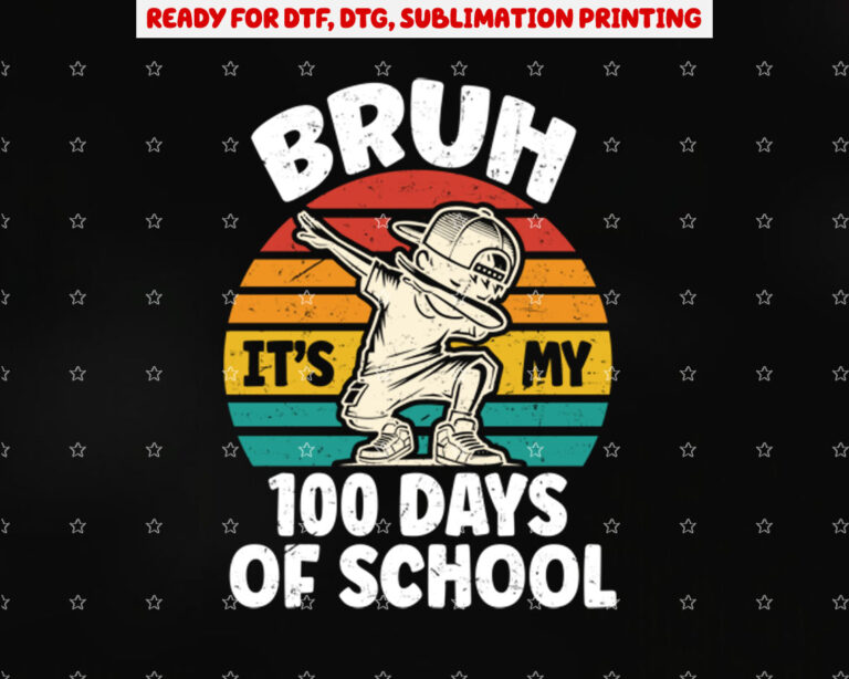 Bruh Its My 100 Days of School Bruh 100 Days of School Boys Shirt PNG, DTF, DTG, Sublimation Design