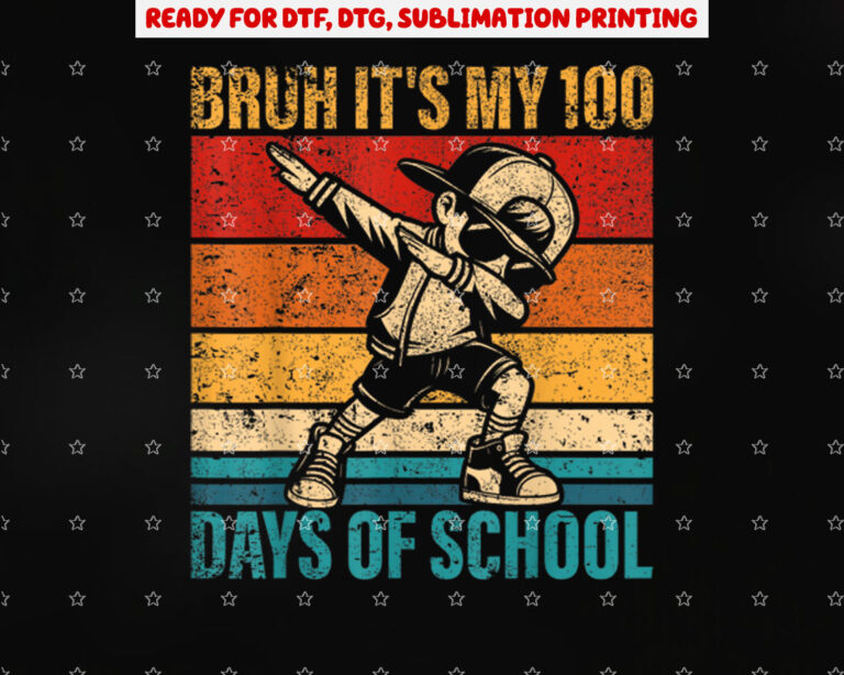Bruh Its My 100 Days of School Dabbing Boy Student Squad Shirt PNG, DTF, DTG, Sublimation Design