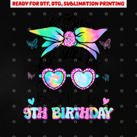 Bruh Its My 9th Birthday 9 Year Old Birthday for Girl Shirt PNG, DTF, DTG, Sublimation Design