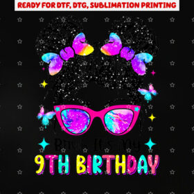 Bruh Its My 9th Birthday Retro 9 Year Old Birthday 9yr Girl Shirt PNG, DTF, DTG, Sublimation Design