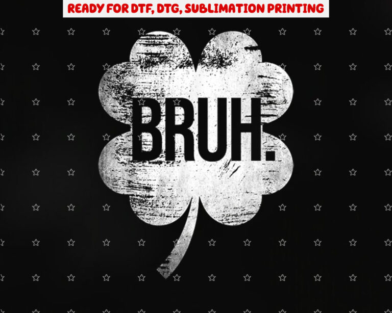 Bruh Shamrock Funny St Patricks Day Men Women Boys Girls Kid Shirt PNG, DTF, DTG, Sublimation Design