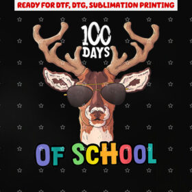 Bucked 100 Days of School Deer Student Girls Boy 100th Day Shirt PNG, DTF, DTG, Sublimation Design