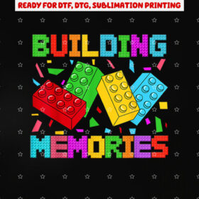 Building Memories Brick Block Matching Family Master Builder Shirt PNG, DTF, DTG, Sublimation Design