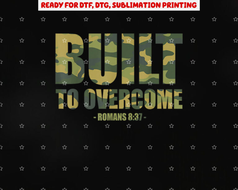 Built to Overcome Christian Men Camo Scripture Gym Workout Shirt PNG, DTF, DTG, Sublimation Design