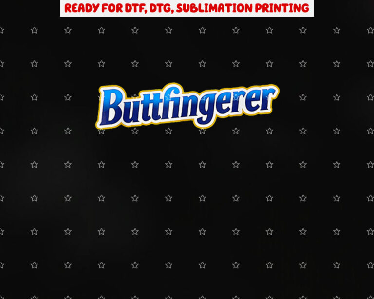Buttfingerer Hilarious Meme Funny Shirt PNG, DTF, DTG, Sublimation Design