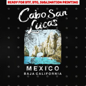 Cabo San Lucas Mexico Travel Vintage Shirt PNG, DTF, DTG, Sublimation Design