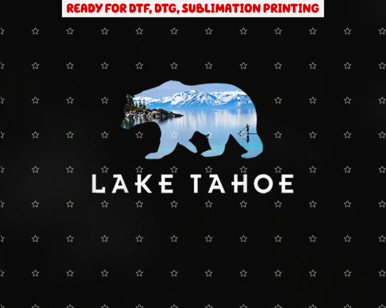 California Grizzly Bear Lake Tahoe Shirt PNG, DTF, DTG, Sublimation Design