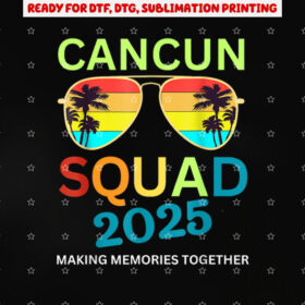 Cancun 2025 Tropical Beach Vacation Matching Shirt PNG, DTF, DTG, Sublimation Design