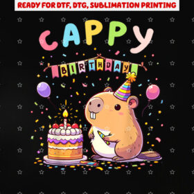 Cappy Birthday Capybara Lovers Girl Boy Happy Birthday Party Shirt PNG, DTF, DTG, Sublimation Design
