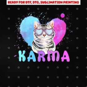 Cat Heart Shape Funny Gifts for Girls Kids Women Men Karma Shirt PNG, DTF, DTG, Sublimation Design