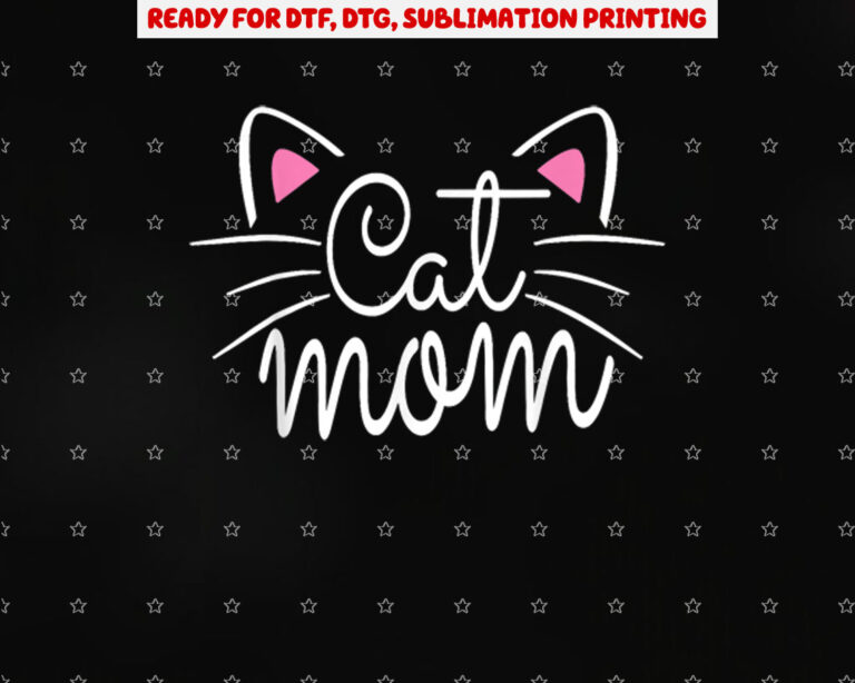 Cat Mom Happy Mothers Day for Cat Lovers Family Matching Shirt PNG, DTF, DTG, Sublimation Design
